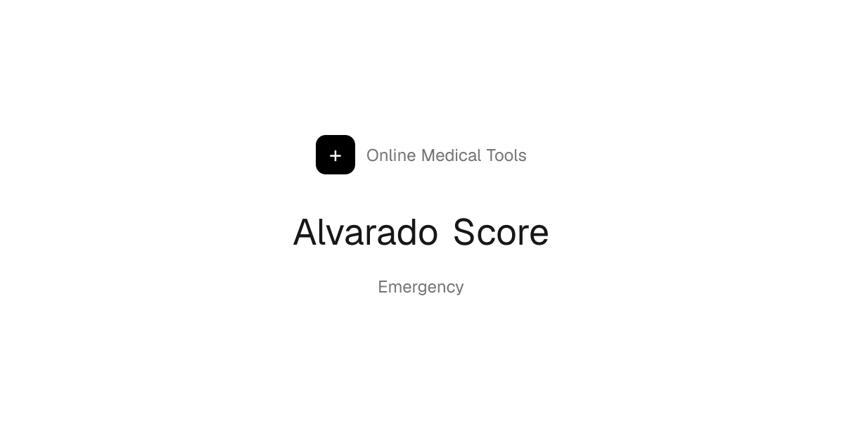 Alvarado Score Calculator (Appendicitis Probability) | Online Medical ...