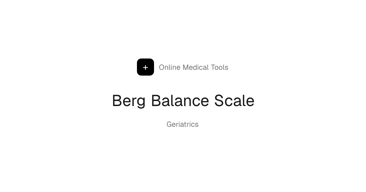 Berg Balance Scale (BBS) | Online Medical Tools | Online Medical Tools
